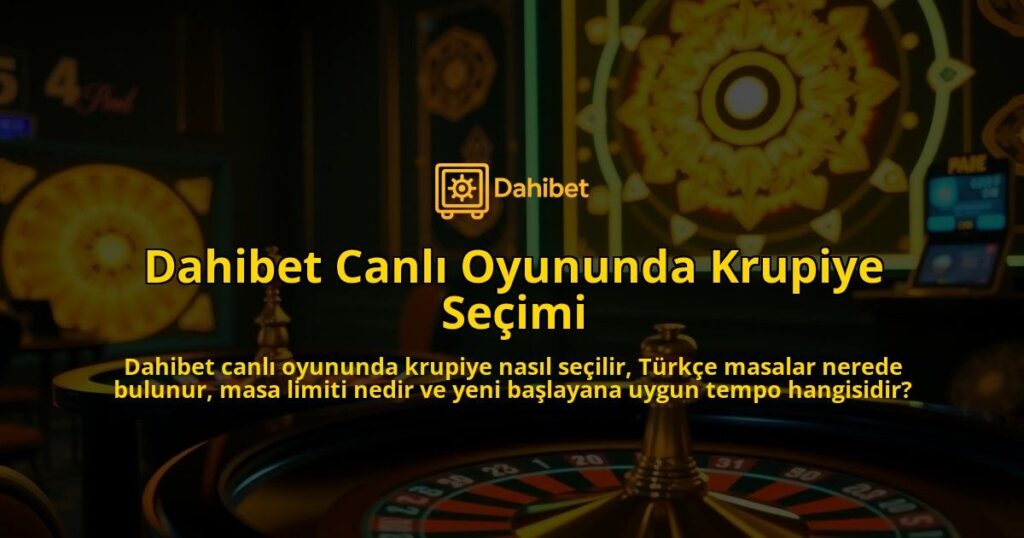 Dahibet-Canli-Oyununda-Krupiye-Secimi-overlay-1786652068.jpg