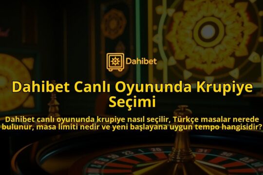 Dahibet-Canli-Oyununda-Krupiye-Secimi-overlay-1786652068.jpg