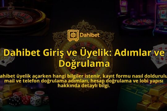 Dahibet-Giris-ve-Uyelik-Adimlar-ve-Dogrulama-overlay-1786617379.jpg