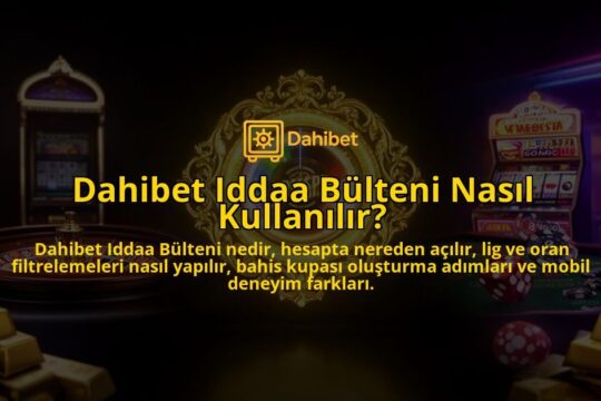 Dahibet-Iddaa-Bulteni-Nasil-Kullanilir-overlay-1786629705.jpg
